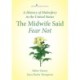 A History of Midwifery in the United States: The Midwife Said Fear Not