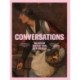 Conversations: Contemporary and Historical Masters in Dialogue