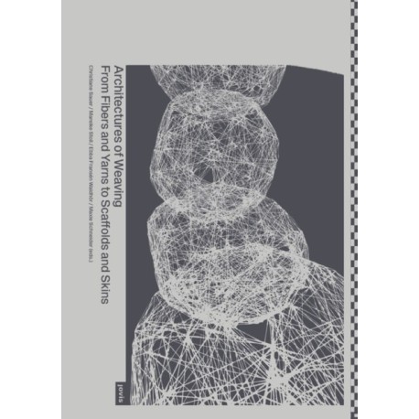 Architectures of Weaving: From Fibers and Yarns to Scaffolds and Skins