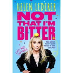 Not That I'm Bitter: A Truly, Madly, Funny Memoir