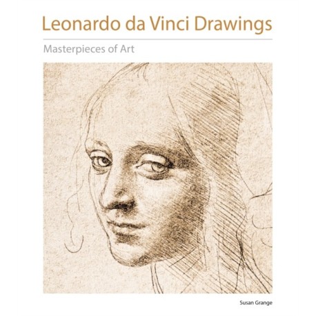 Leonardo da Vinci Drawings Masterpieces of Art