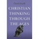 Christian Thinking through the Ages