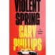 Violent Spring (Deluxe Edition)