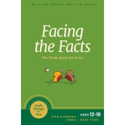 Facing the Facts: The Truth About Sex and You