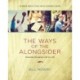 The Ways of the Alongsider