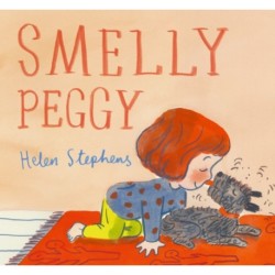 Smelly Peggy: A warming, funny story that celebrates our fluffy canine companions
