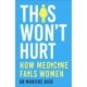 This Won't Hurt: How Medicine Fails Women