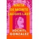 Anita de Monte Laughs Last: A Reese Witherspoon Book Club Pick