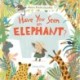 Have You Seen an Elephant?