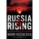 Russia Rising: Tracking the Bear in Bible Prophecy
