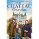 The Chateau - Forever Home: The instant Sunday Times Bestseller, the perfect gift for Christmas as seen on the hit Channel 4 series