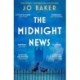 The Midnight News: The gripping and unforgettable novel as heard on BBC Radio 4 Book at Bedtime