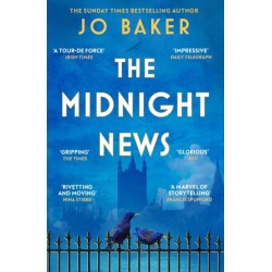The Midnight News: The gripping and unforgettable novel as heard on BBC Radio 4 Book at Bedtime