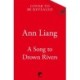 A Song to Drown Rivers: A sweeping and romantic historical epic