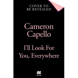 I'll Look for You, Everywhere: the highly anticipated and mesmerizing debut romance novel of summer 2024