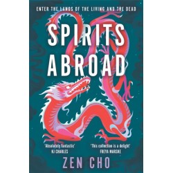 Spirits Abroad: This award-winning collection, inspired by Asian myths and folklore, will entertain and delight