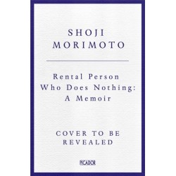 Rental Person Who Does Nothing: A Memoir