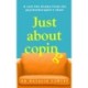 Just About Coping: A Real-Life Drama from the Psychotherapist's Chair