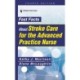 Fast Facts About Stroke Care for the Advanced Practice Nurse
