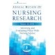 Annual Review of Nursing Research, Volume 36: Informing and Evaluating Policy with Nursing Science