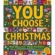 You Choose Christmas: A new story every time – what will YOU choose?