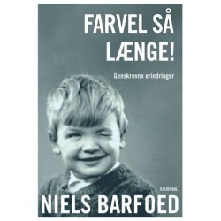 Farvel så længe!: Genskrevne erindringer