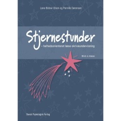 Stjernestunder - helhedsorienteret læse-skriveundervisning: Bh.kl.-6. klasse