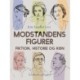 Modstandens figurer. Fiktion, historie og køn