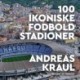 100 ikoniske stadioner