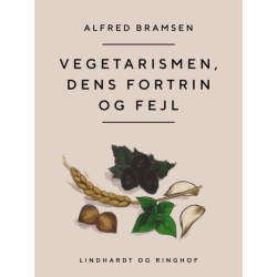 Vegetarismen, dens fortrin og fejl