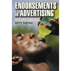 Endorsements in Advertising: A Social History