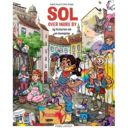 Sol over indre by og historien om en mavepine