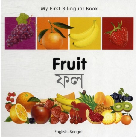 My First Bilingual Book -  Fruit (English-Bengali)