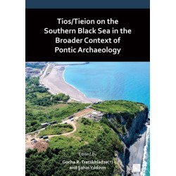 Tios/Tieion on the Southern Black Sea in the Broader Context of Pontic Archaeology