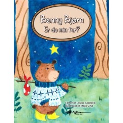 Benny Bjørn: Er du min far?