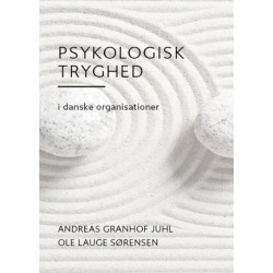 Psykologisk Tryghed: i danske organisationer