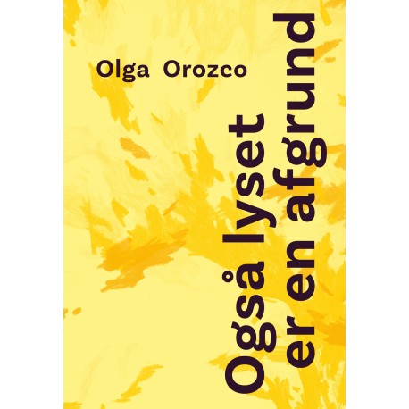 Også lyset er en afgrund