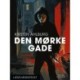 Den mørke gade