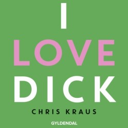 I love Dick