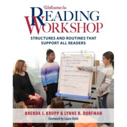 Welcome to Reading Workshop: Structures and Routines that Support All Readers