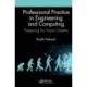 Professional Practice in Engineering and Computing: Preparing for Future Careers