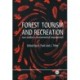 Forest Tourism and Recreation: Case Studies in Environmental Management