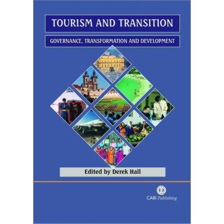 Tourism and Transition: Governance, Transformation and Development