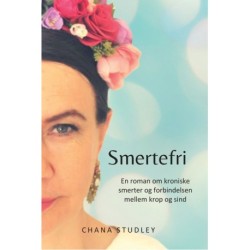 Smertefri - En roman om kroniske smerter og forbindelsen mellem krop og sind