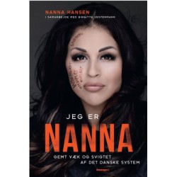 Jeg er Nanna: Gemt væk og svigtet af det danske system