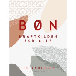 Bøn. Kraftkilden for alle