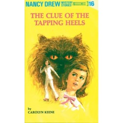 Nancy Drew 16: the Clue of the Tapping Heels
