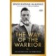 The Way of the Warrior: An Ancient Path to Inner Peace