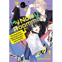 My Noisy Roommate: The Roof Over My Head Comes With Monsters and a Hottie 1