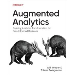 Augmented Analytics: Enabling Analytics Transformation for Data-Informed Decisions